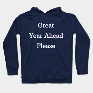 Great Year Ahead Hoodie